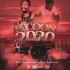 Tycoon 2020 (feat. Nef The Pharaoh & Yukmouth) - Single by Young Curt album reviews, ratings, credits