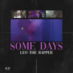 Some Days - Single by Leo the Rapper album reviews, ratings, credits