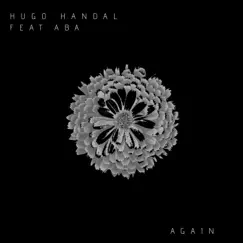 Again (feat. ABA) - Single by Hugo Handal album reviews, ratings, credits