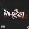 Wildoutt 2 - Single album lyrics, reviews, download