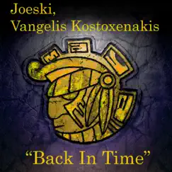 Back in Time - Single by Joeski & Vangelis Kostoxenakis album reviews, ratings, credits