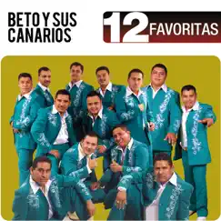 12 Favoritas by Beto y Sus Canarios album reviews, ratings, credits