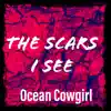 The Scars I See - Single album lyrics, reviews, download