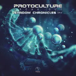Break Out (Shadow Chronicles Remix) - Single by Protoculture album reviews, ratings, credits
