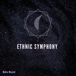 Ethnic Symphony - Single by Moka Wayne album reviews, ratings, credits