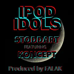Ipod Idols (feat. Koncept) Song Lyrics