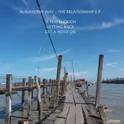 The Relationship - Single by Always the Way album reviews, ratings, credits