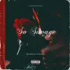 So Savage (feat. Eli McCoey) - Single album lyrics, reviews, download