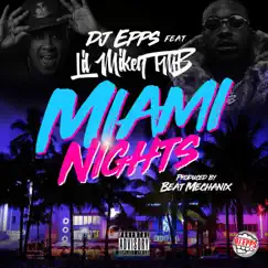 Miami Nights (feat. Lil Mikey) - Single by Dj Epps album reviews, ratings, credits