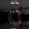 Talk You - Single album lyrics, reviews, download