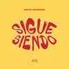 Sigue Siendo - Single album lyrics, reviews, download
