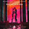 Test With a Kiss (feat. Sam Lemay) - Single album lyrics, reviews, download