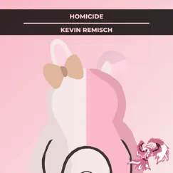 Homicide (From “Danganronpa 2: Goodbye Despair“) - Single by Kevin Remisch album reviews, ratings, credits