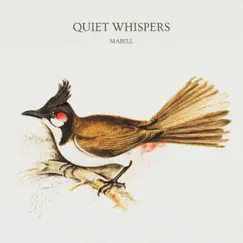 Quiet Whispers - Single by Mabell & IWL album reviews, ratings, credits