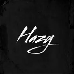 Hazy Song Lyrics