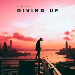 Giving Up - Single by Albert Vishi album reviews, ratings, credits