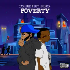 Poverty (feat. Bby Hndrxx) - Single by Cash BFD album reviews, ratings, credits