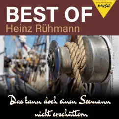 Das kann doch einen Seemann nicht erschüttern (Best Of) by Heinz Rühmann album reviews, ratings, credits