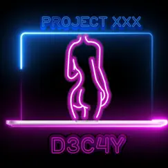 Project XXX - Single by DJ-D3C4y album reviews, ratings, credits