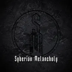 Syberian Melancholy by Syberian Melancholy album reviews, ratings, credits