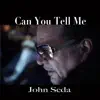 Can You Tell Me (feat. Paul Burdick, Gina LaMonte & Luis Alicea) - Single album lyrics, reviews, download