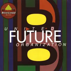 UNITED FUTURE ORGANIZATION by United Future Organization album reviews, ratings, credits