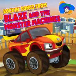 Rockin’ Songs From Blaze and the Monster Machines - EP by Wackadoodles album reviews, ratings, credits