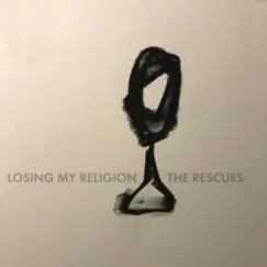 Losing My Religion - Single by The Rescues album reviews, ratings, credits