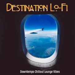 Destination Lo-Fi by Various Artists album reviews, ratings, credits