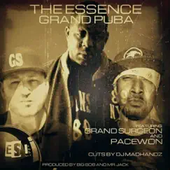 The Essence (feat. Pacewon, Dj Madhandz & Grand Surgeon) - Single by BigBob & Grand Puba album reviews, ratings, credits