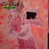Lo-Chill - Single album lyrics, reviews, download