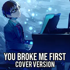 Nightcore - You Broke Me First (Cover Version) - Single by NightcoreChase album reviews, ratings, credits