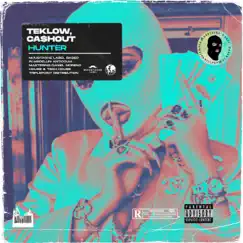Hunter - Single by Teklow & Ca$h Out album reviews, ratings, credits