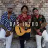 Das Intro - Single album lyrics, reviews, download