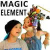 Magic Element - Single album lyrics, reviews, download
