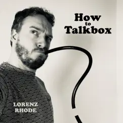 How to Talkbox Song Lyrics