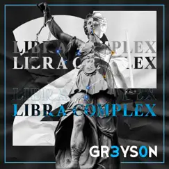 Libra Complex 2 by Gr3ys0n album reviews, ratings, credits