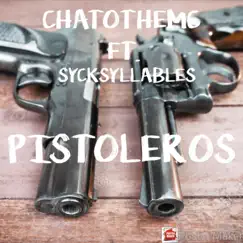 Pistoleros (feat. Sycksyllables) Song Lyrics