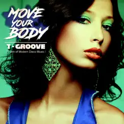 Move Your Body (feat. B.Thompson) [Rob Hardt Remix] Song Lyrics