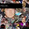 Félix (feat. BOOTS, hrshie & Le Malin) - Single album lyrics, reviews, download