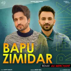 Bapu Zimidar (Remix) - Single by Jassie Gill album reviews, ratings, credits