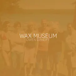 Wax Museum Song Lyrics