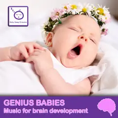 Genius Babies - Music for Brain Development by BabySleepDreams album reviews, ratings, credits