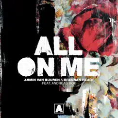 All on Me (feat. Andreas Moe) - Single by Armin van Buuren & Brennan Heart album reviews, ratings, credits