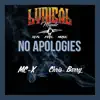 No Apologies (feat. MC-X & Chris Barry) - Single album lyrics, reviews, download