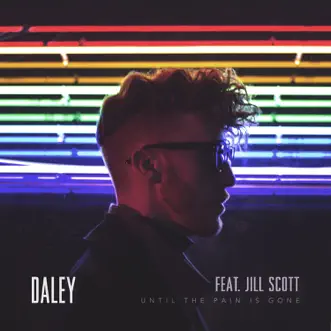 Download Until the Pain Is Gone (feat. Jill Scott) Daley MP3