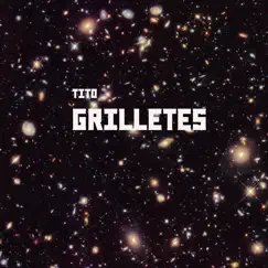 Grilletes - Single by TITO album reviews, ratings, credits