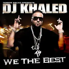 We the Best by DJ Khaled album reviews, ratings, credits