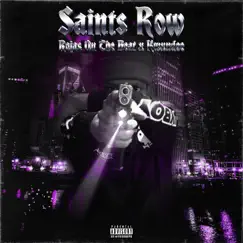 Saints Row - Single by Kwxndoe & Rojas On The Beat album reviews, ratings, credits