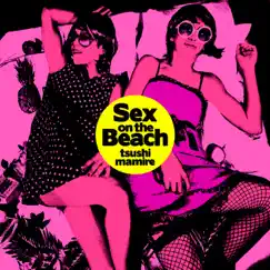 Sex on the Beach by TsuShiMaMiRe album reviews, ratings, credits